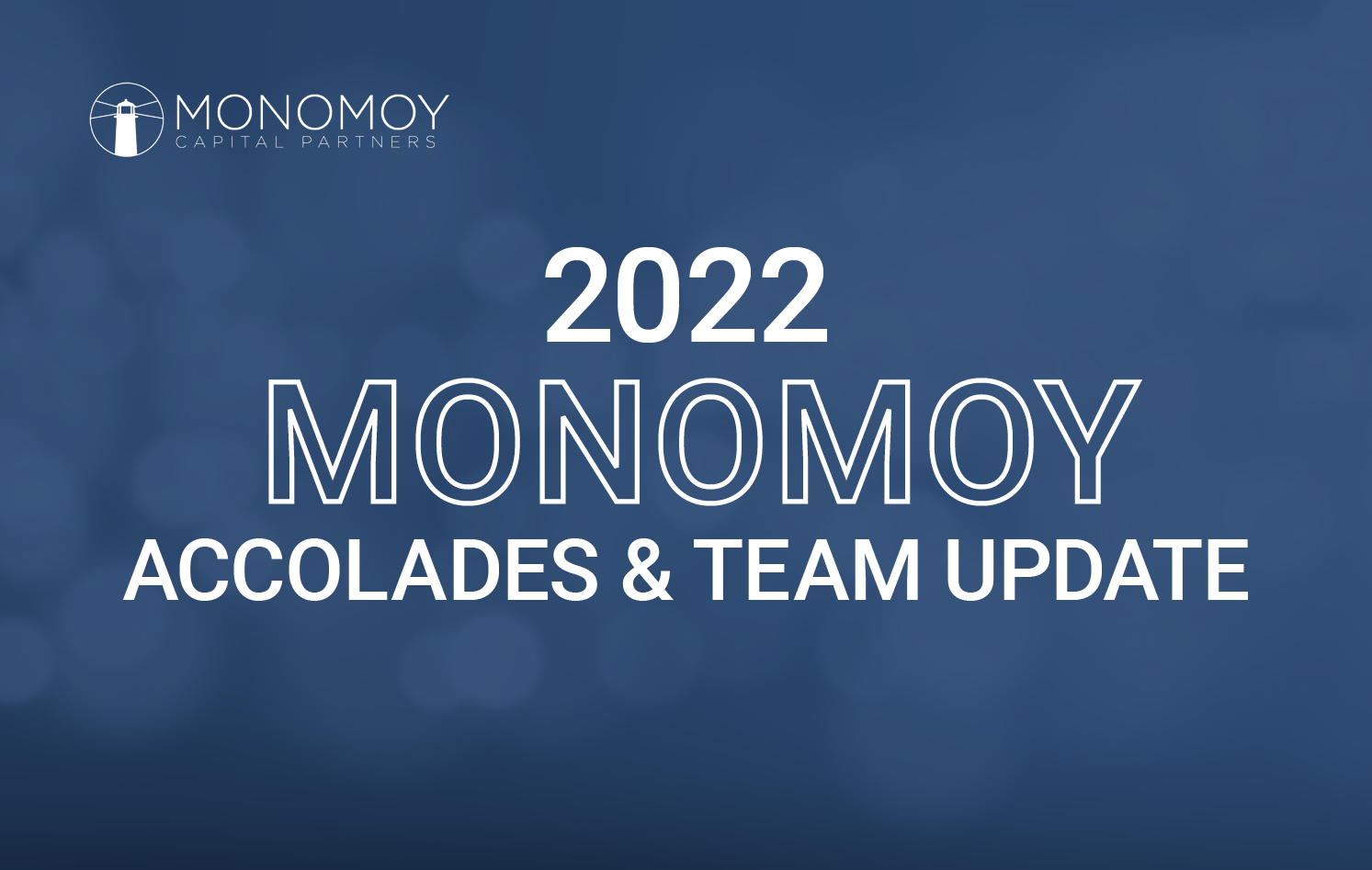 Monomoy_2022 Accolades and Team Updates